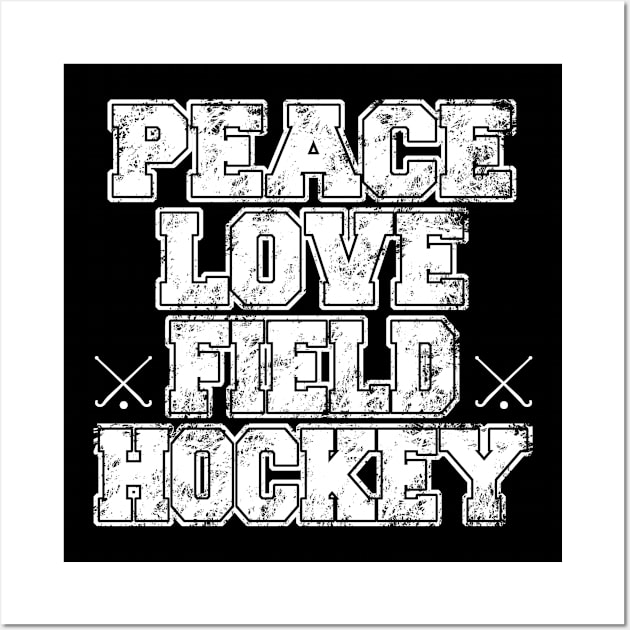 Peace Love Field Hockey Wall Art by jerranne
